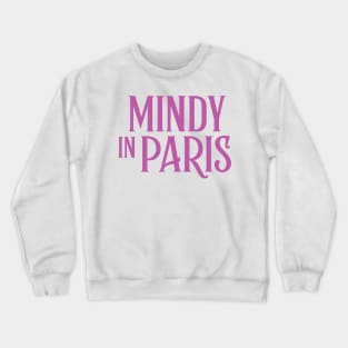 Mindy in Paris Crewneck Sweatshirt